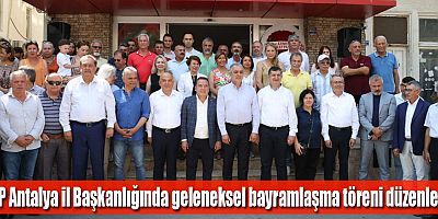 CHP Antalya il Başkanlığında geleneksel bayramlaşma töreni düzenlendi