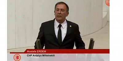 CHP Antalya Milletvekili Erdem'den özelleştirme kararına tepki