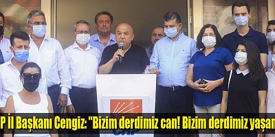 CHP İl Başkanı Cengiz: 
