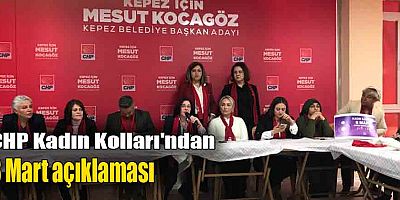 CHP Kadın Kolları'ndan 8 Mart açıklaması