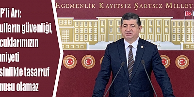 çocuklarımızın emniyeti kesinlikle tasarruf konusu olamaz