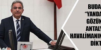 CHP'li Budak Antalya Havalimanı ihalesini TBMM'ye taşıdı
