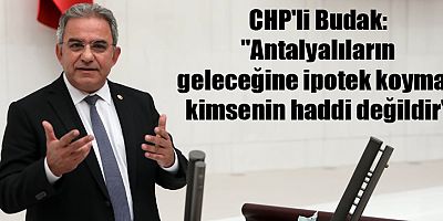 CHP'li Budak: 