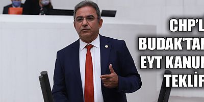 CHP'li Budak'tan EYT kanun teklifi