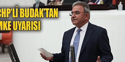 CHP'li Budak: “Varlık Fonunun yeni arpalığı MKE mi olacak?”