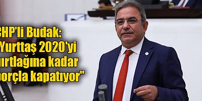 CHP’li Budak: 