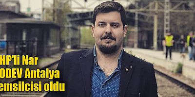 CHP'li Nar SODEV Antalya Temsilcisi oldu