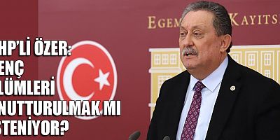 CHP'li Özer: Bakanlık genç ölümlerini 4 aydır soruşturamadı