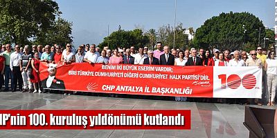 CHP'nin 100. kuruluş yıldönümü kutlandı