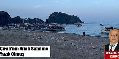 Çıralı'nın Şifalı Sahiline Yazık Olmuş