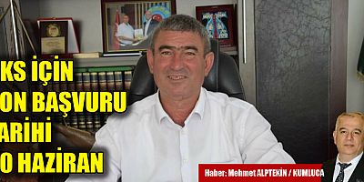 ÇKS için son başvuru tarihi 30 Haziran