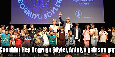 Çocuklar Hep Doğruyu Söyler, Antalya galasını yaptı