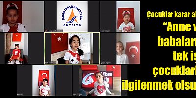 Çocuklar karar aldı: “Anne ve babaların tek işi çocuklarla ilgilenmek olsun’