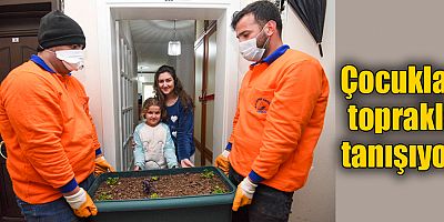 Çocuklar toprakla tanışıyor