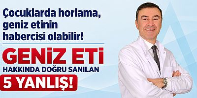 Çocuklarda horlama, geniz etinin habercisi olabilir!