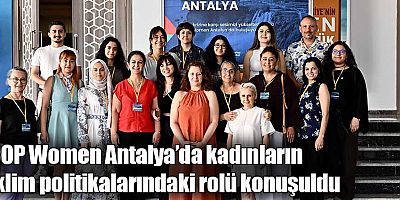COP Women Antalya’da kadınların iklim politikalarındaki rolü konuşuldu