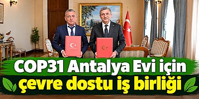 COP31 Antalya Evi için çevre dostu iş birliği