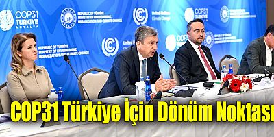 COP31 Bilgilendirme ve İstişare Toplantısı gerçekleştirildi