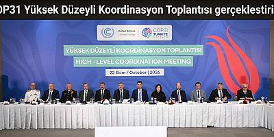 COP31 Yüksek Düzeyli Koordinasyon Toplantısı gerçekleştirildi