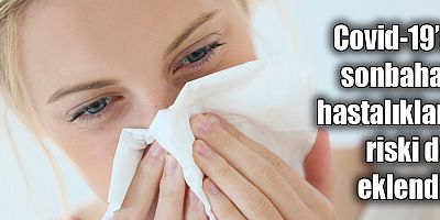 Covid-19’a sonbahar hastalıkları riski de eklendi!