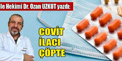 COVİT İLACI ÇÖPTE
