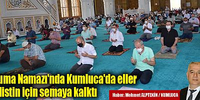 Cuma Namazı'nda Kumluca'da eller Filistin için semaya kalktı
