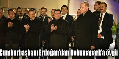 Cumhurbaşkanı Erdoğan’dan Dokumapark’a övgü