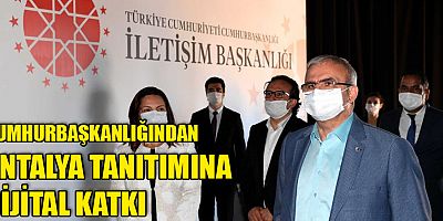 Cumhurbaşkanlığı'ndan Antalya tanıtımına dijital katkı