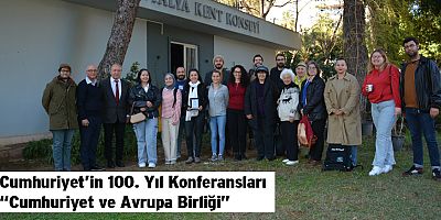 Cumhuriyet’in 100. Yıl Konferansları “Cumhuriyet ve Avrupa Birliği”