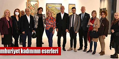 Cumhuriyet kadının eserleri