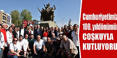 Cumhuriyetimizin 100. yıldönümünü coşkuyla kutluyoruz