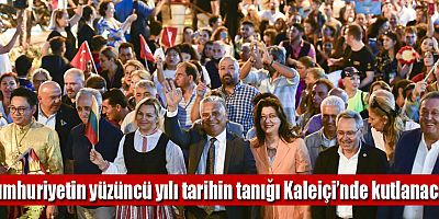 Cumhuriyetin yüzüncü yılı tarihin tanığı Kaleiçi’nde kutlanacak