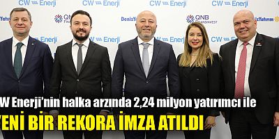 CW Enerji’nin halka arzında 2
