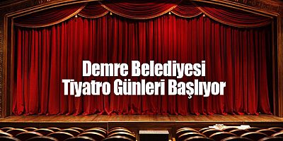 Demre Belediyesi Tiyatro Günleri Başlıyor