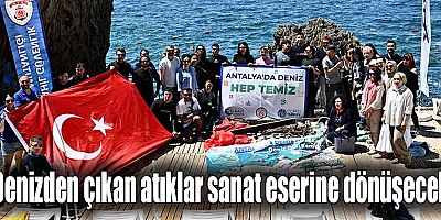 Denizden çıkan atıklar sanat eserine dönüşecek