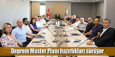 Deprem Master Planı hazırlıkları sürüyor