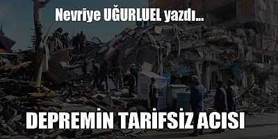 DEPREMİN TARİFSİZ ACISI