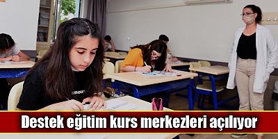 Destek eğitim kurs merkezleri açılıyor