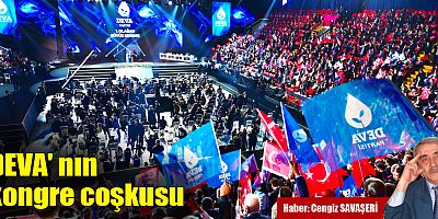 DEVA' nın kongre coşkusu