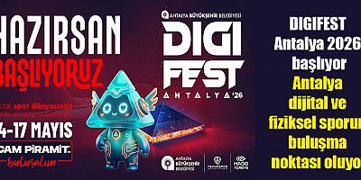 DIGIFEST Antalya 2026 başlıyor
