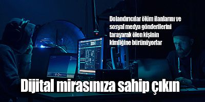 Dijital mirasınıza sahip çıkın