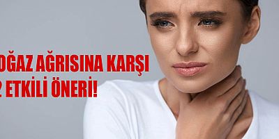 Dikkat! Boğaz ağrısında bu hataları yapmayın