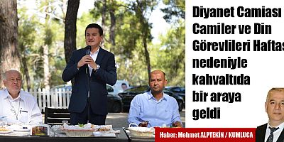 Diyanet Camiası Camiler ve Din Görevlileri Haftası nedeniyle kahvaltıda bir araya geldi