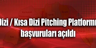 Dizi / Kısa Dizi Pitching Platformu başvuruları açıldı