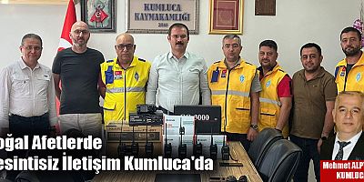Doğal Afetlerde Kesintisiz İletişim Kumluca'da
