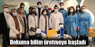 Dokuma bilim üretmeye başladı