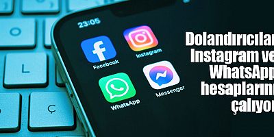 Dolandırıcılar Instagram ve WhatsApp hesaplarını çalıyor
