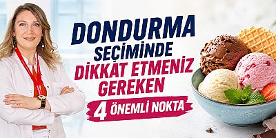 Dondurma seçiminde dikkat etmeniz gereken 4 önemli nokta