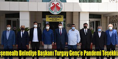 Döşemealtı Belediye Başkanı Turgay Genç’e Pandemi Teşekkürü