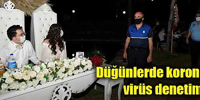 Düğünlerde korona virüs denetimi